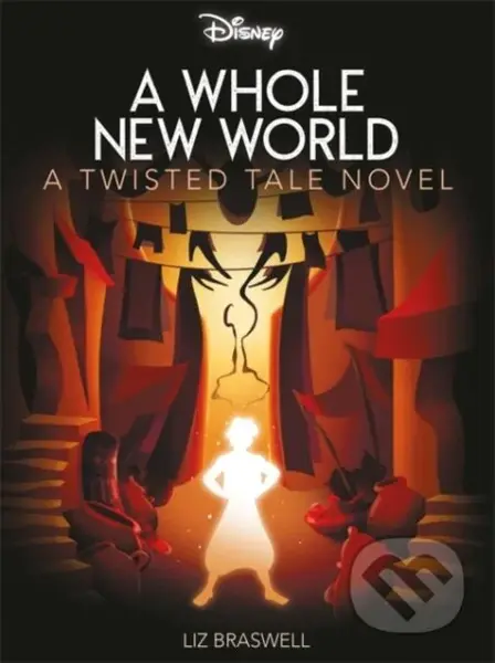 Disney Princess Aladdin: A Whole New World - Liz Braswell - kniha z kategorie Pro děti