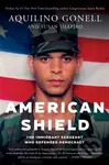 American Shield (The Immigrant Sergeant Who Defended Democracy) - kniha z kategorie Životopisy, reportáže a myšlenky