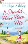 It Should Have Been Me (The heartwarming and escapist book from the Sunday Times bestselling author) - kniha z kategorie Romantika