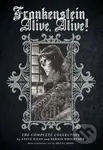 Frankenstein Alive, Alive: The Complete Collection - kniha z kategorie Komiksy