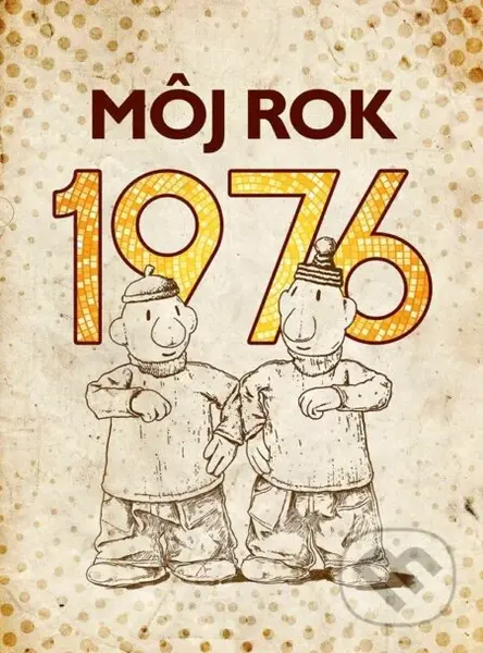 Môj rok 1976 - Alena Breuerová - kniha z kategorie Detektivky