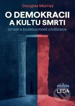 O demokracii a kultu smrti (Izrael a budoucnost civilizace) - kniha z kategorie Humanitní a společenské vědy