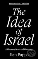 The Idea of Israel (A History of Power and Knowledge) - kniha z kategorie Historie