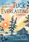 Tuck Everlasting: The Graphic Novel - Natalie Babbitt - kniha z kategorie Komiksy