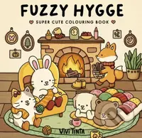 Fuzzy Hygge (Super cute colouring book) - Vivi Tinta - kniha z kategorie Omalovánky