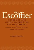 The Escoffier Cookbook - Escoffier Auguste