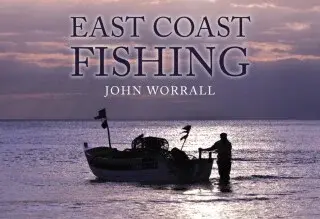 East Coast Fishing - John Worrall