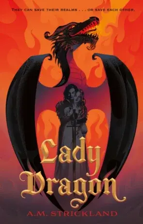Lady Dragon - A.M. Strickland