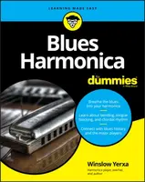 Blues Harmonica For Dummies - Winslow Yerxa