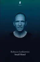 Small Hotel - Rebecca Lenkiewicz