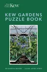Kew Gardens Puzzle Book - Dr Gareth Moore, Laura Jayne Ayres, Royal Botanic Gardens, Kew
