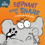 Behaviour Matters: Elephant Learns to Share - A book about sharing - Sue Graves