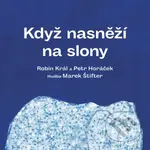 Když nasněží na slony - Robin Král - audiokniha z kategorie Básničky