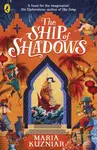 The Ship of Shadows - Maria Kuzniar