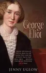 George Eliot - Jenny Uglow