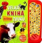Velká kniha zvuků na farmě - kniha z kategorie Pro děti