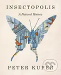 Insectopolis (A Natural History) - Peter Kuper - kniha z kategorie Zdraví a životní styl