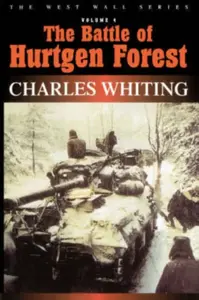 Battle Of Hurtgen Forest - Charles Whiting