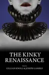 The Kinky Renaissance