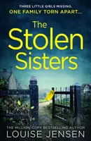 The Stolen Sisters - Louise Jensen