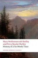 History of A Six Weeks' Tour - Percy Bysshe Shelley, Mary Wollstonecraft Shelley