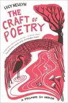 The Craft of Poetry - Lucy Newlyn