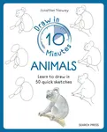 Draw in 10 Minutes: Animals - Jonathan Newey