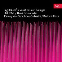 Karlovarský symfonický orchestr, Radomil Eliška – Hanuš: Variace a koláže, Teml: Tři promenády