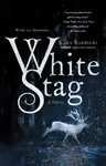 White Stag - Kara Barbieri