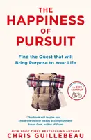 The Happiness of Pursuit - Chris Guillebeau