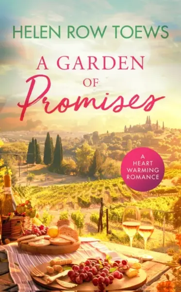 A Garden of Promises - Helen Row Toews