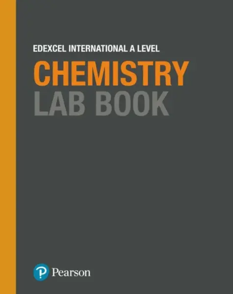 Pearson Edexcel International A Level Chemistry Lab Book - Nigel Saunders