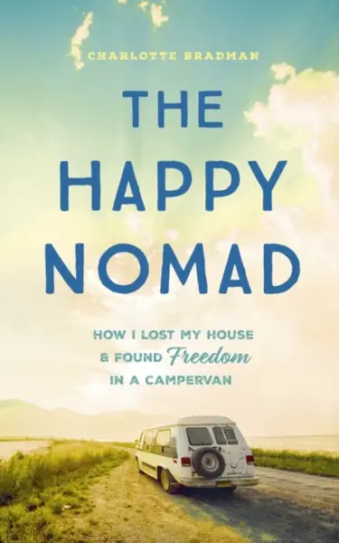 The Happy Nomad - Charlotte Bradman
