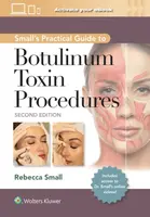 Small's Practical Guide to Botulinum Toxin Procedures: Print + eBook with Multimedia - Rebecca Small