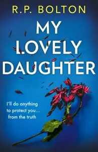 My Lovely Daughter - R.P. Bolton