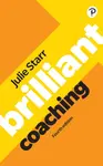 Brilliant Coaching 4e: Become a manager who can coach - Julie Starr