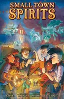 Small Town Spirits - Zack Keller, Gabriele Bagnoli