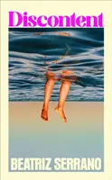 Discontent - Beatriz Serrano