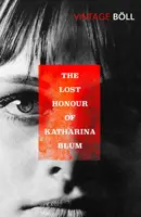 The Lost Honour of Katharina Blum - Heinrich Böll