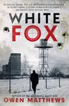 White Fox - Owen Matthews