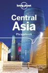 Lonely Planet Central Asia Phrasebook & Dictionary - Lonely Planet, Justin Jon Rudelson