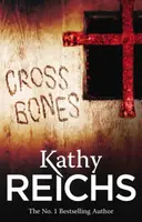 Cross Bones - Kathy Reichs