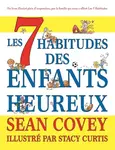 Les 7 Habitudes des Enfants Heureux - Sean Covey
