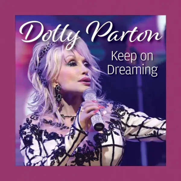 Dolly Parton Keep On Dreaming - Grace Peterson