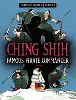 Ching Shih, Famous Pirate Commander - Stephanie Peters