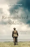 The Remembered Soldier - Anjet Daanje