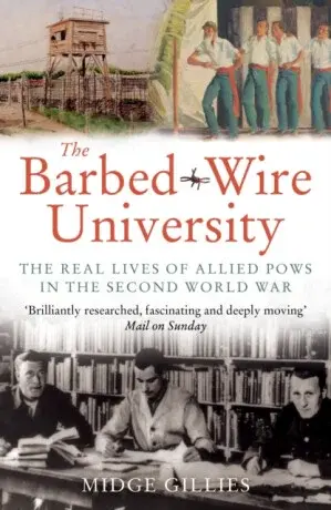 The Barbed-Wire University - Midge Gillies