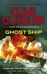 Ghost Ship - Clive Cussler, Graham Brown