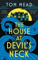 The House at Devil's Neck - Tom Mead