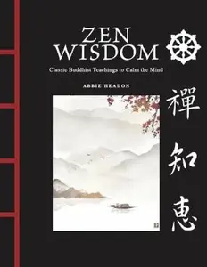 Zen Wisdom - Headon Abbie